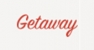 Getaway